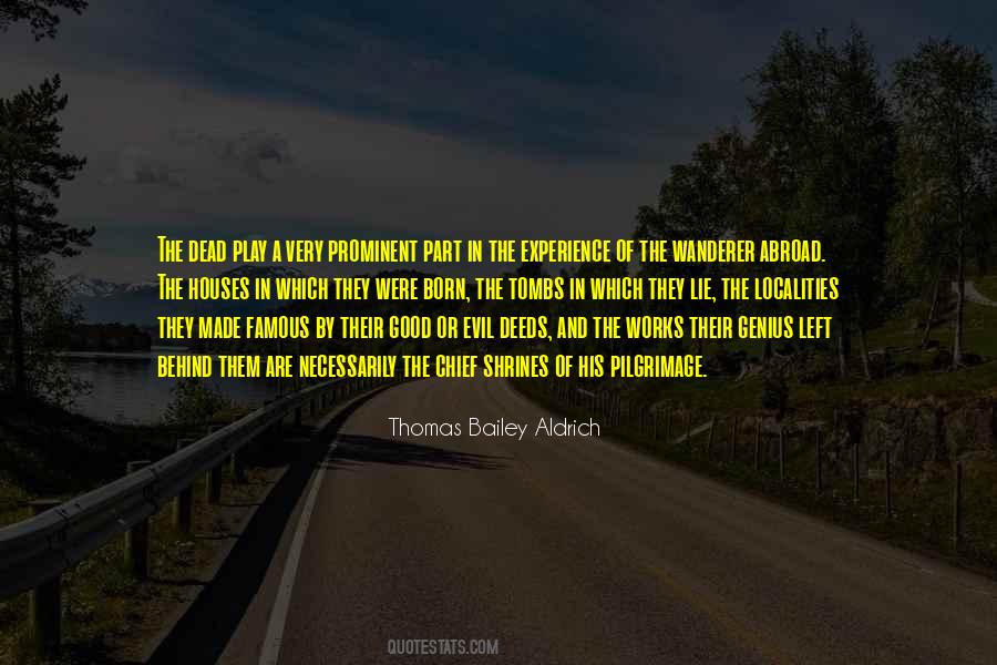 Thomas Aldrich Quotes #1305874