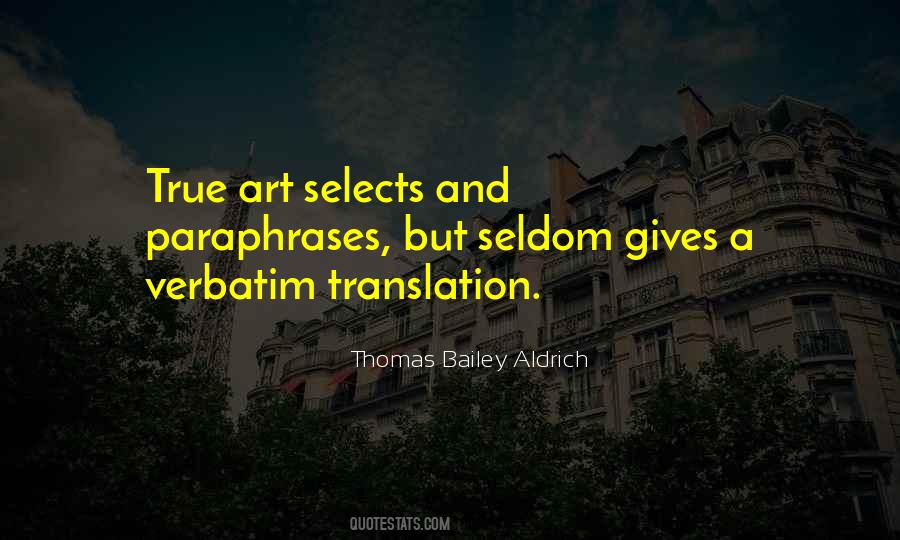 Thomas Aldrich Quotes #1717524