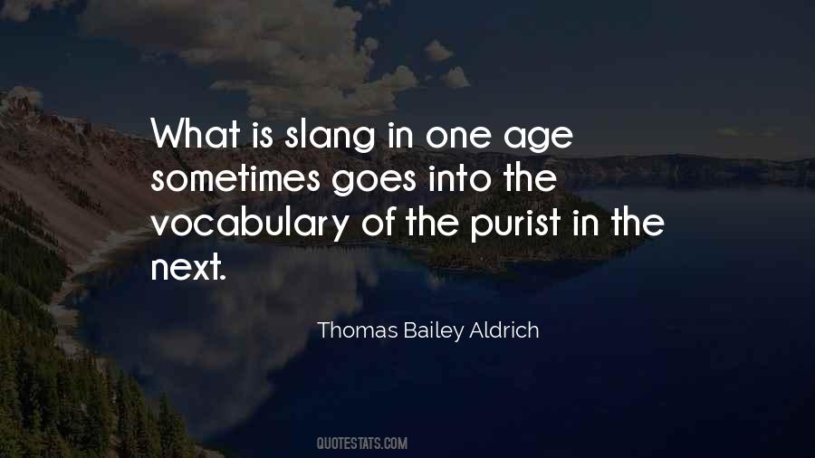 Thomas Aldrich Quotes #704981