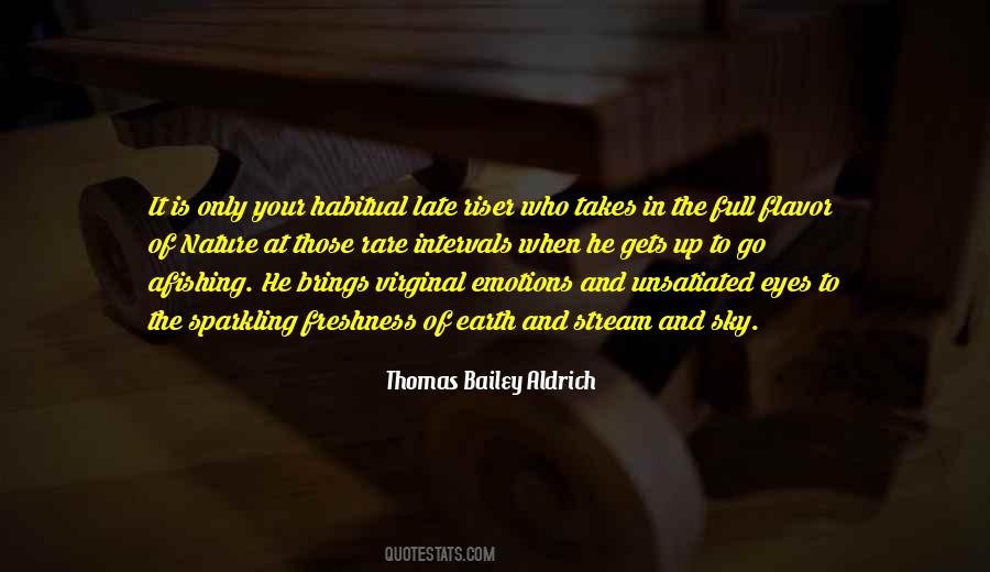 Thomas Aldrich Quotes #830688