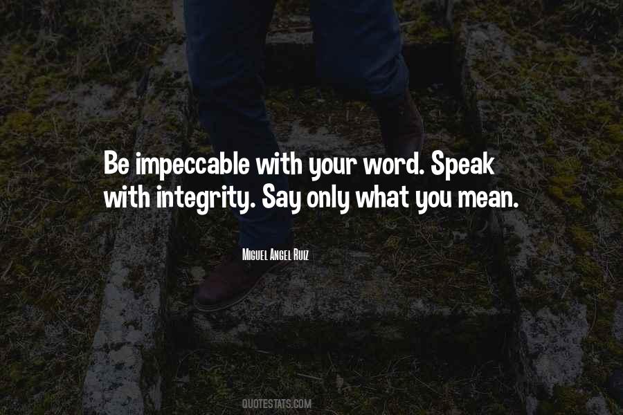 Be Impeccable Quotes #1650690