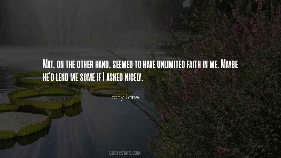 They Asked Her What Did You Love In Him Quotes #38456