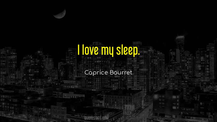 Love Sleep Quotes #59791