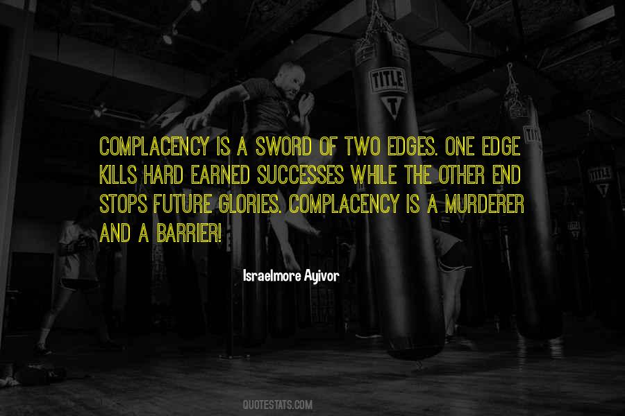 Complacent Quotes #109857 Complacent Quotes #109857