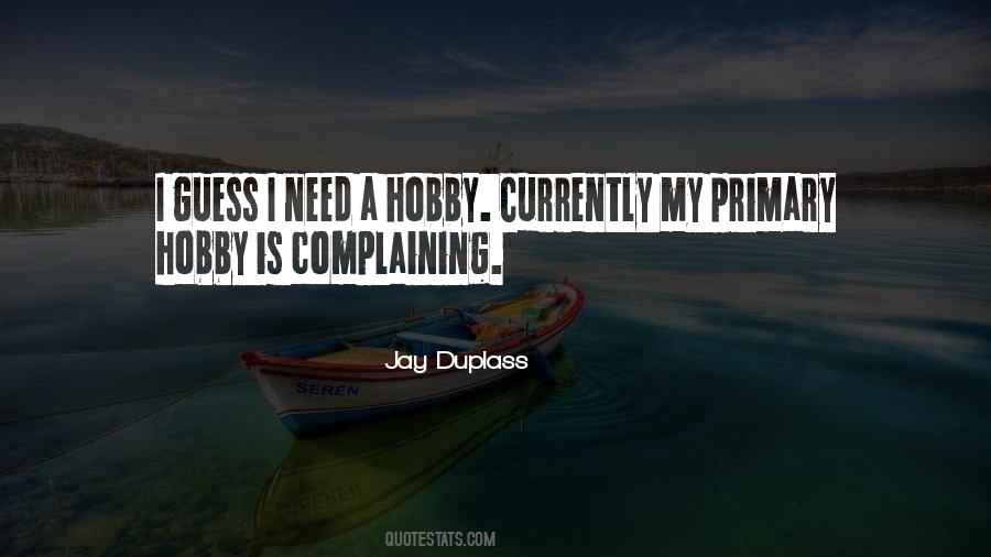 Complaining Gets You Nowhere Quotes #33794