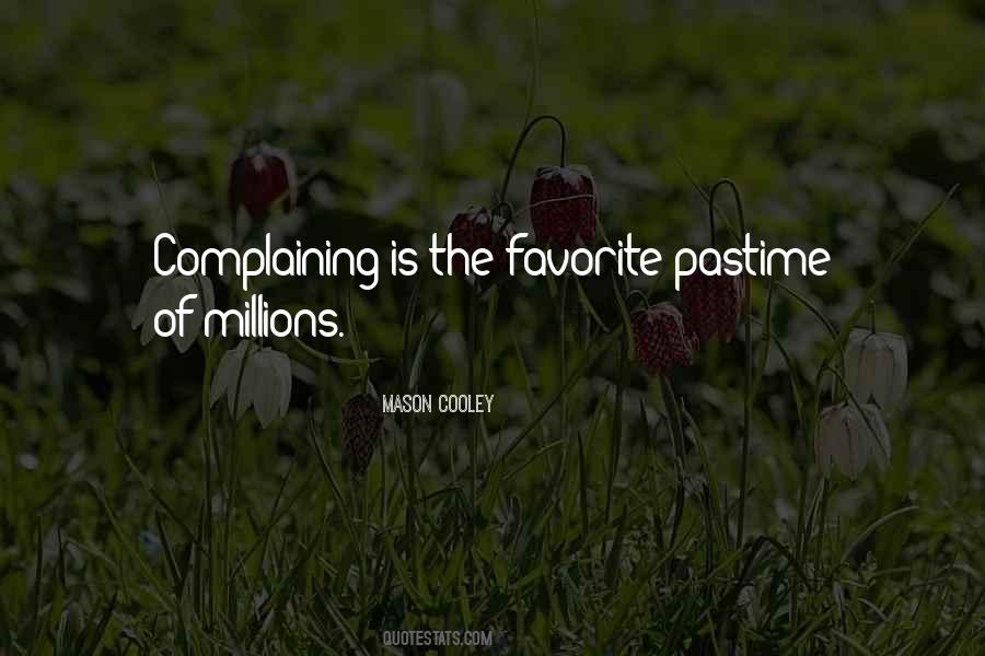 Complaining Gets You Nowhere Quotes #44114