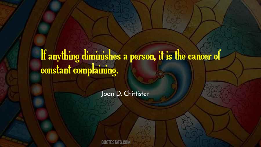 Complaining Gets You Nowhere Quotes #51383