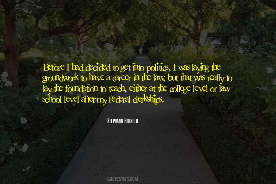 Quotes About Laying A Foundation #1373590