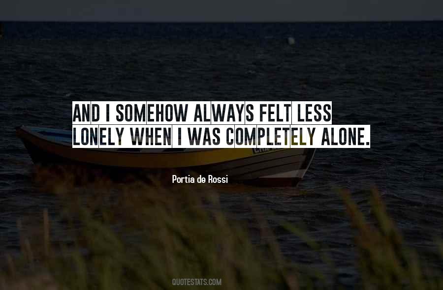 Completely Alone Quotes #1785725
