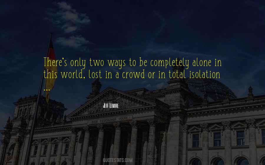 Completely Alone Quotes #1876752