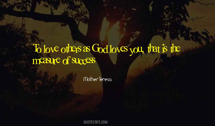 As Mother You Will Go Without Measure Quotes #1400028