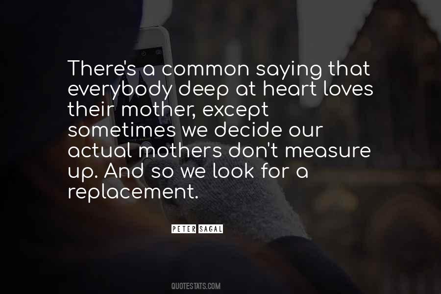 As Mother You Will Go Without Measure Quotes #227263