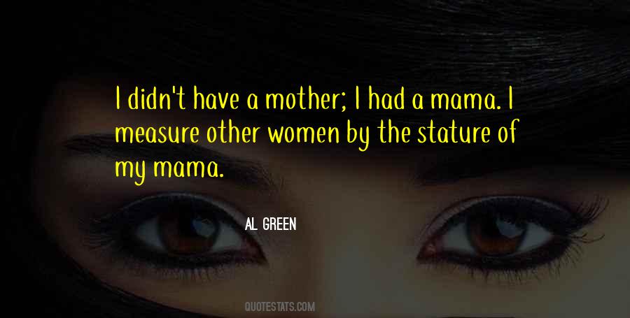 As Mother You Will Go Without Measure Quotes #922096