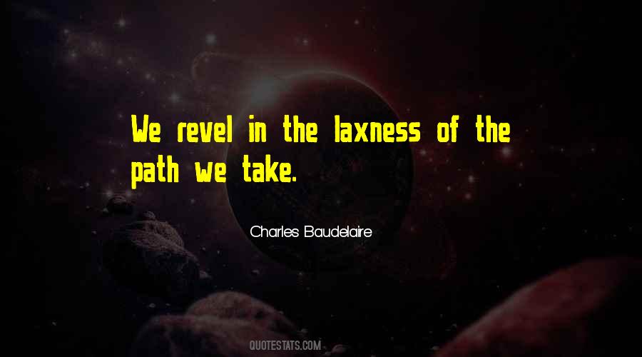 Quotes About Laxness #432955