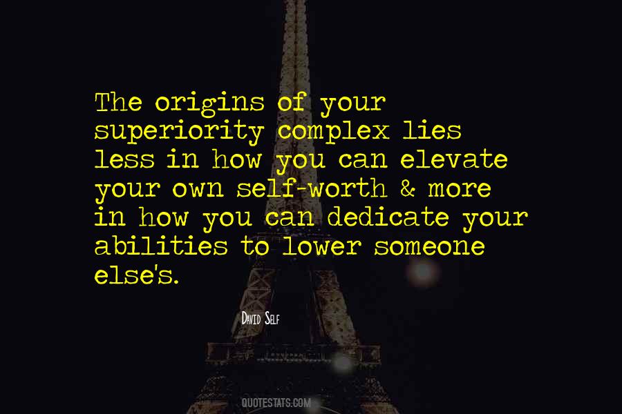 Complex Of Superiority Quotes #390727
