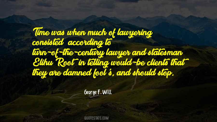 Quotes About Lawyering #1492219