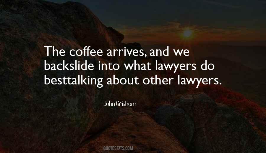 Quotes About Lawyering #1509242