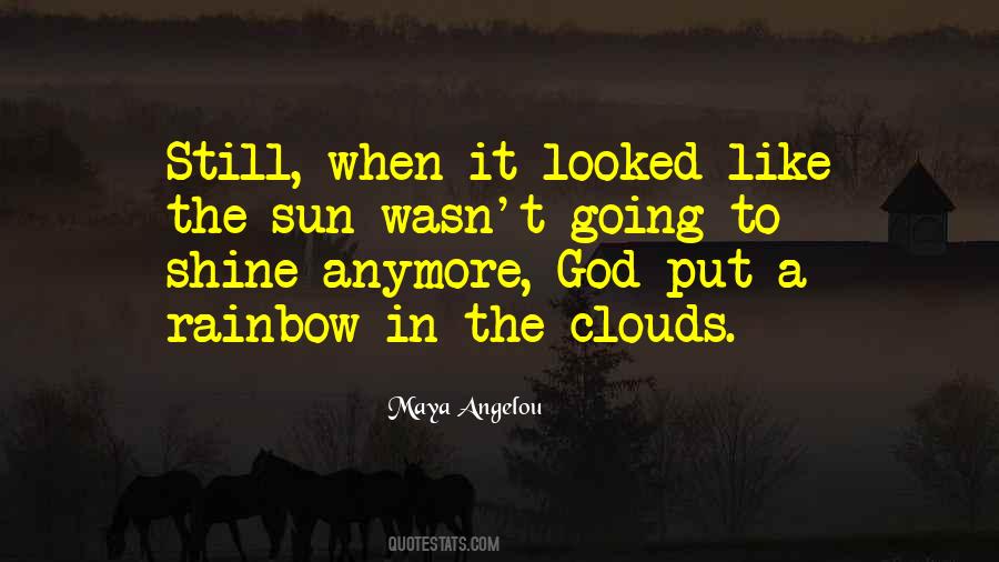 Rainbow Clouds Quotes #1159682