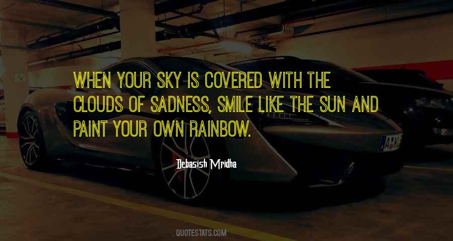 Rainbow Clouds Quotes #1419378