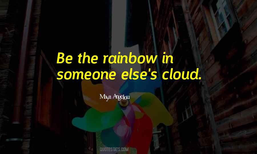 Rainbow Clouds Quotes #263684