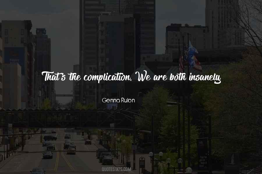 Complication Quotes #1018230