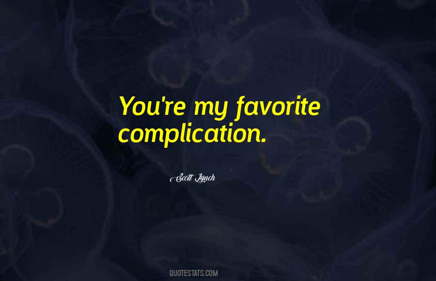 Complication Quotes #1127943