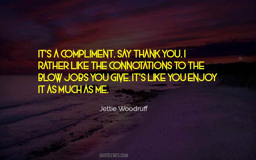 Compliment Quotes #994874
