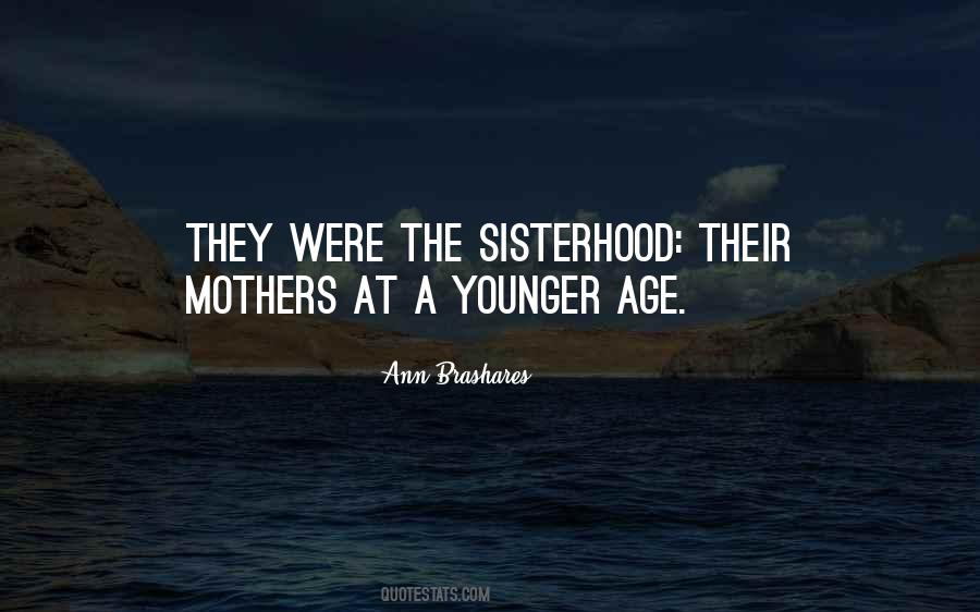 Younger Age Quotes #1392873