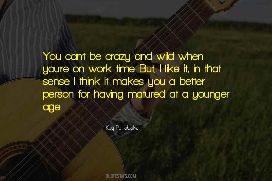Younger Age Quotes #1401772