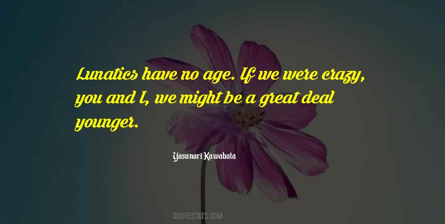 Younger Age Quotes #275000