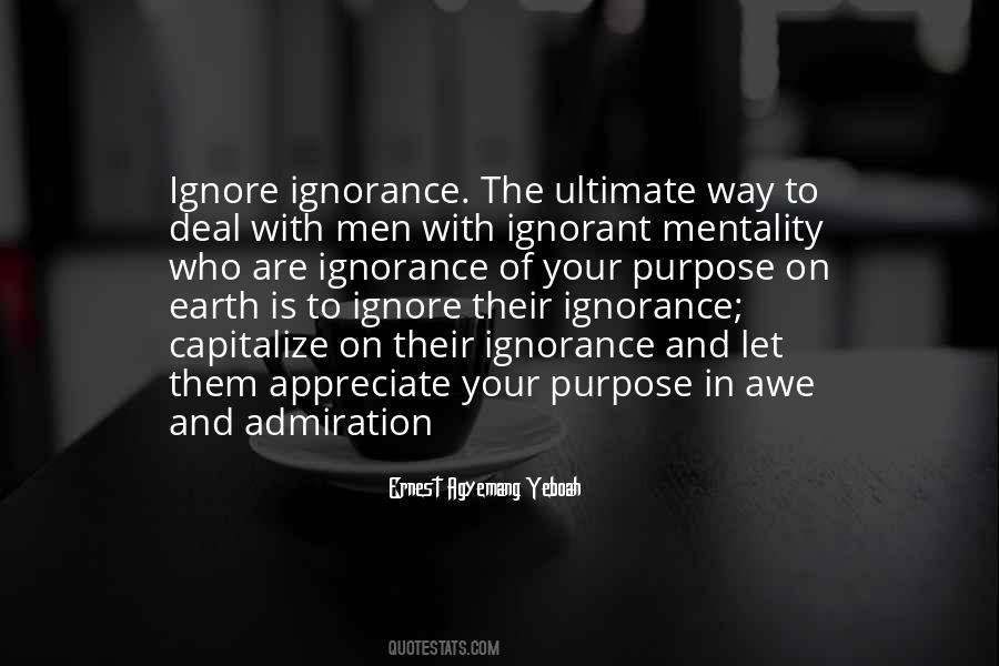 Ignore Ignorance Quotes #1311074