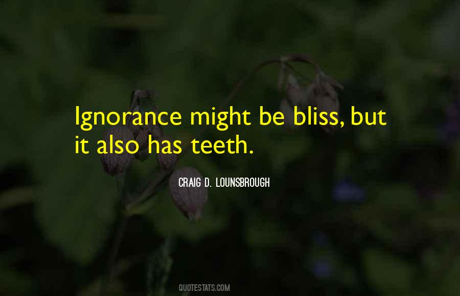 Ignore Ignorance Quotes #150895