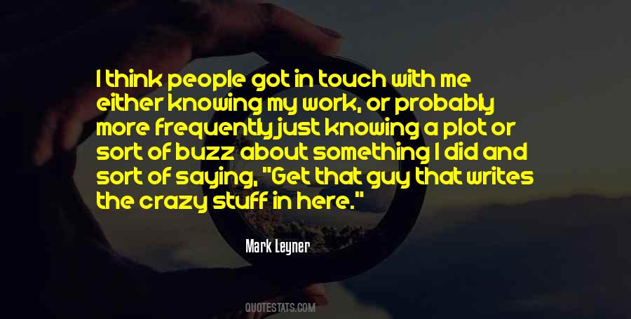 A Guy Not Knowing What He Wants Quotes #468790