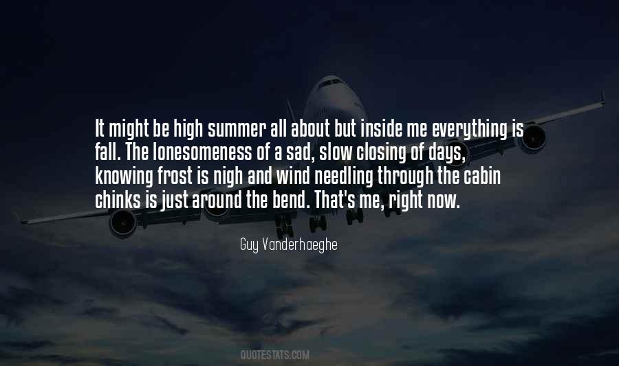 A Guy Not Knowing What He Wants Quotes #513537