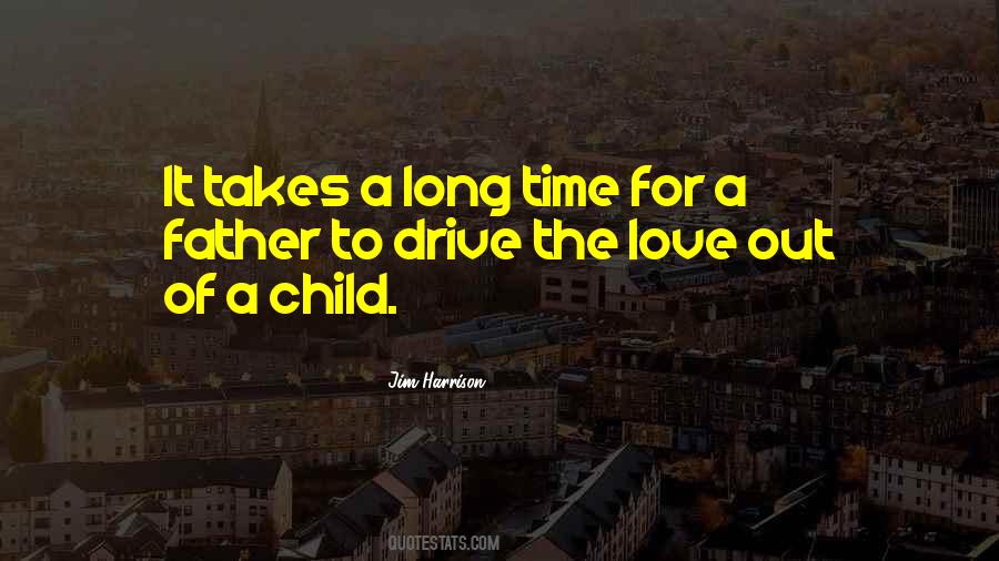 Love Of Child Quotes #7824