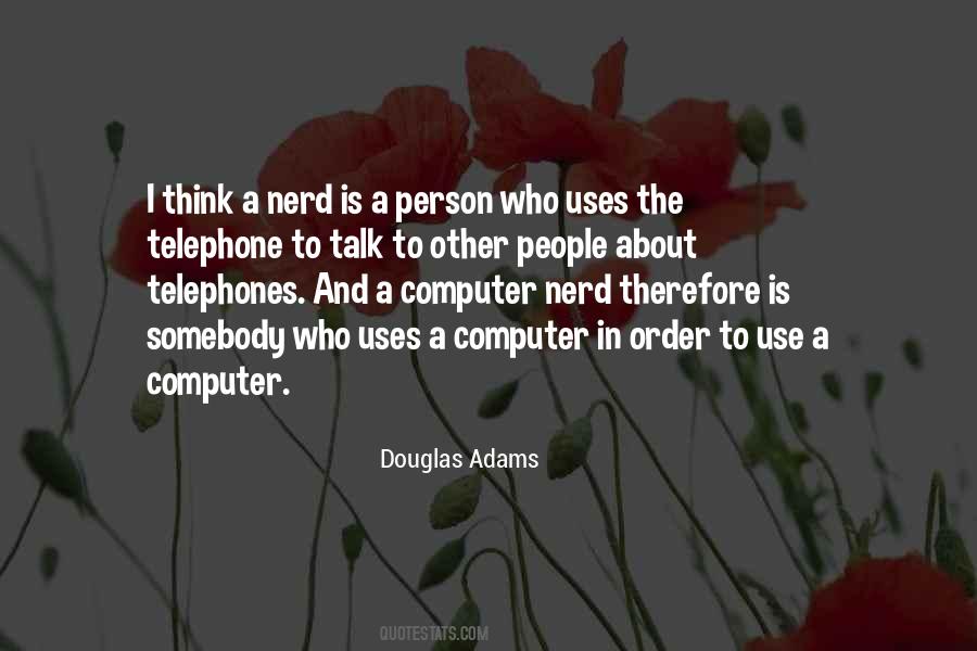 Computer Nerd Quotes #417790