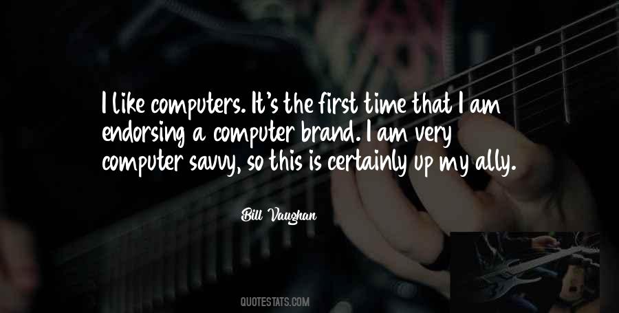 Computer Savvy Quotes #758007