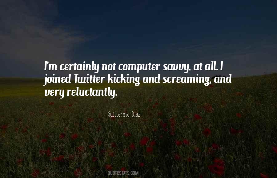 Computer Savvy Quotes #798779