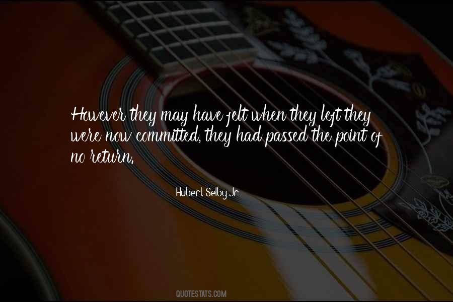 Quotes About The Point Of No Return #639662