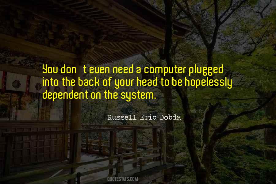 Computer System Quotes #34641