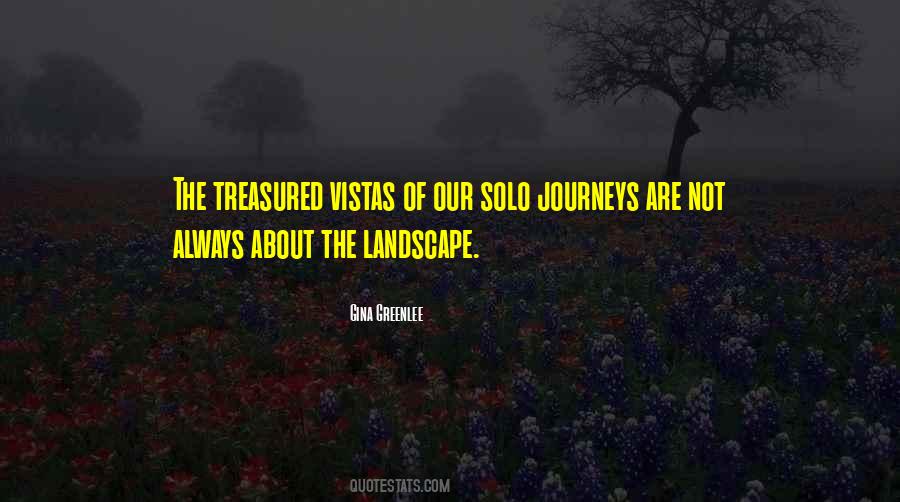 Solo Journeys Quotes #1071630