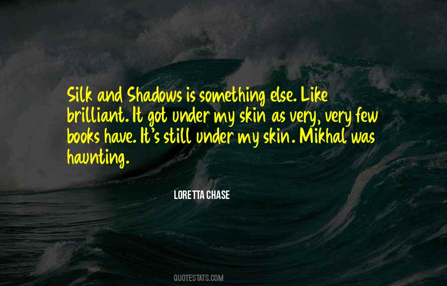 Shadow Like Quotes #153043