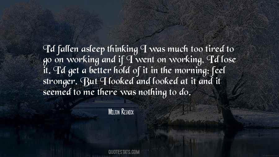 Fallen Asleep Quotes #80179