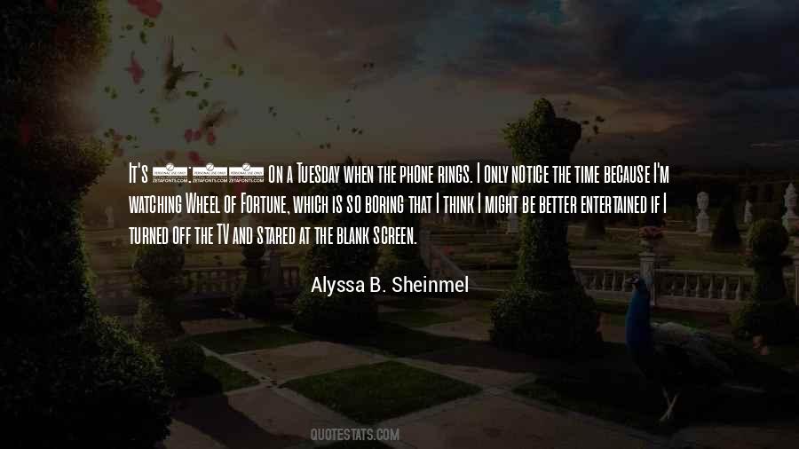 Sheinmel Alyssa Quotes #1570814