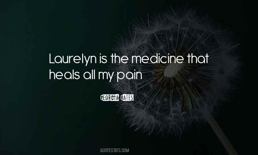 Quotes About Laurelyn #934655