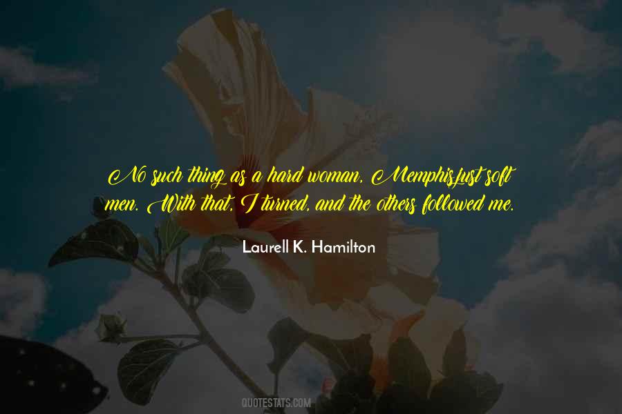 Quotes About Laurell #137905