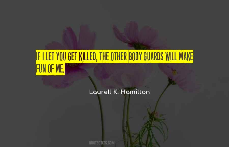 Quotes About Laurell #261447