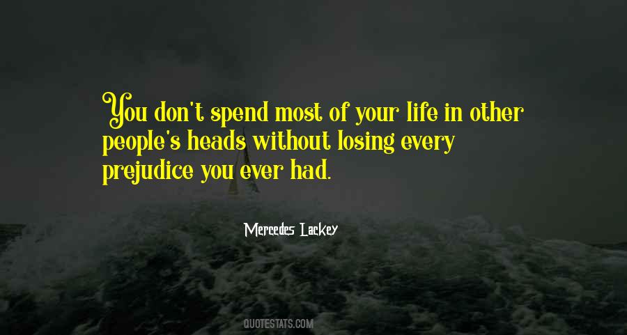 Losing Your Life Quotes #1223095