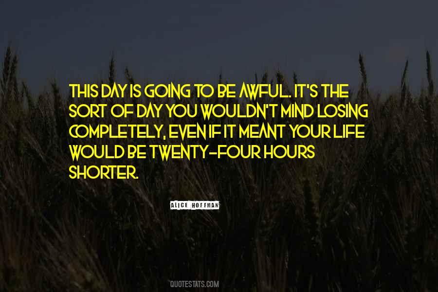 Losing Your Life Quotes #1394519