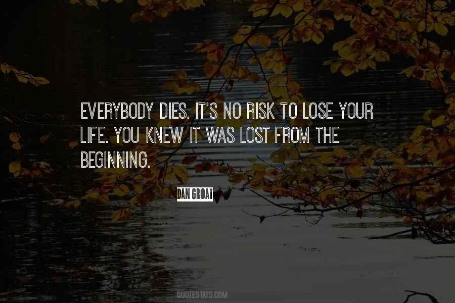 Losing Your Life Quotes #1520440